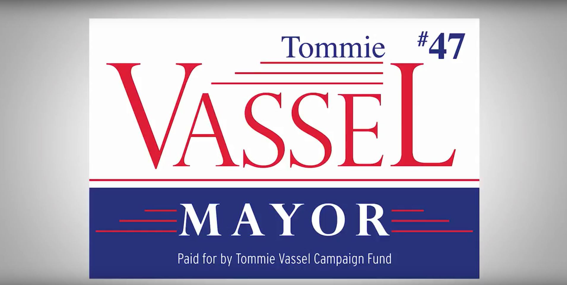 Tommie Vassel for Mayor